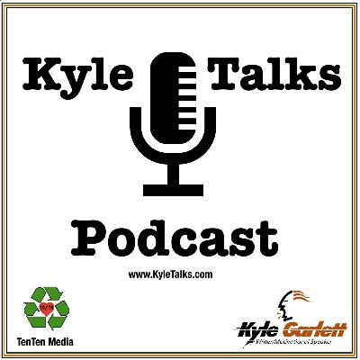 08 - Kyle Talks Podcast 08 - Kyle Talks Podcast