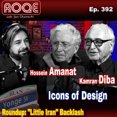 Roqe Ep. 392 – Icons of Design: Hossein Amanat, Kamran Diba + Roundup: “Little Iran” Backlash Roqe Ep. 392 – Icons of Design: Hossein Amanat, Kamran Diba + Roundup: “Little Iran” Backlash