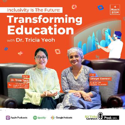 Transforming Education for the Neurodivergent — Dr. Tricia Yeoh