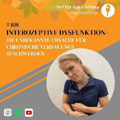 #108 Interozeptive Dysfunktion – Die unbekannte Ursache für chronische Verdauungsbeschwerden