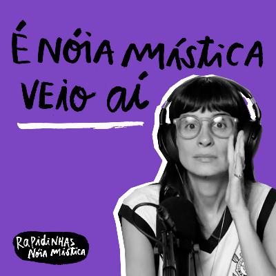 Rapidinhas #189 Nóia Mística Rapidinhas #189 Nóia Mística