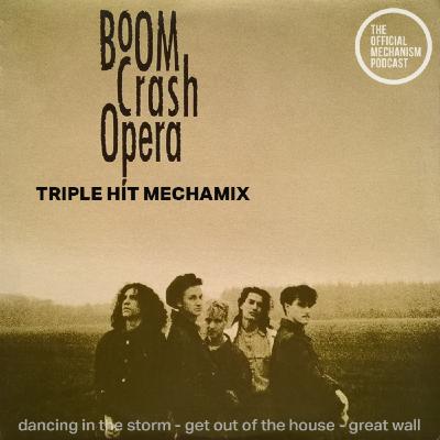 Episode 1267: BOOM CRASH OPERA TRIPLE HIT MECHAMIX Episode 1267: BOOM CRASH OPERA TRIPLE HIT MECHAMIX