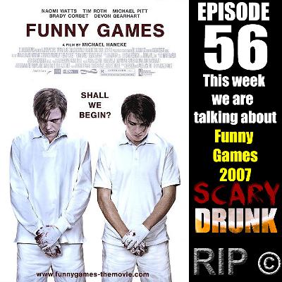 Scary Drunk Episode 56 - Funny Games (2007)
