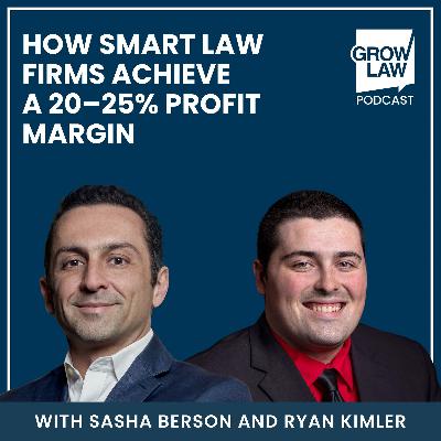 The Gold Standard: How Smart Law Firms Achieve a 20–25% Profit Margin — with Ryan Kimler