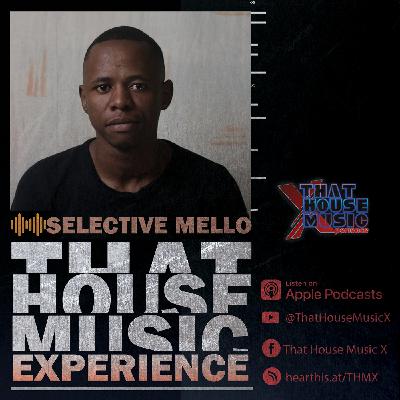 That House Music Experience .II. Selective Mello X03