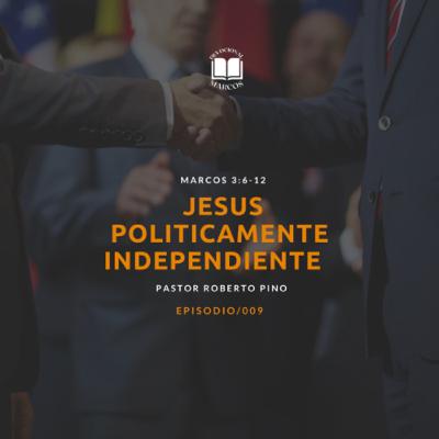 JESÚS POLÍTICAMENTE INDEPENDIENTE
