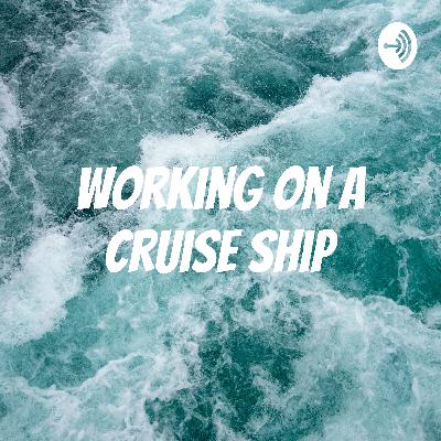 Working on a cruise ship