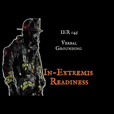 IER 045 - Verbal Grounding