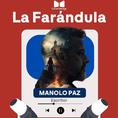 LA FARÁNDULA. Manolo Paz LA FARÁNDULA. Manolo Paz