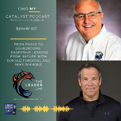 From Parks to Boardrooms: Leadership Lessons from Nature with Donald Forgione and Mike Simmons