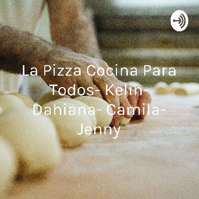 Receta Pizza- Cocina para todos. Dahiana, Camila, kelin y Jenny