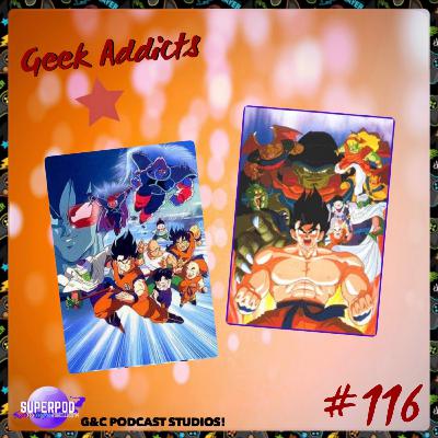 Geek Addicts - Episode 116: Talking About Dragon Ball Z: Tree of Might and Lord Slug!
