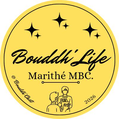 Bouddh'Life - Marithé MBC. Vécu – Partage