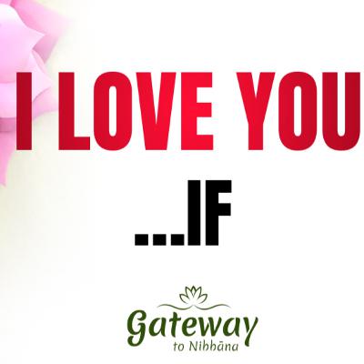 I Love You …If I Love You …If