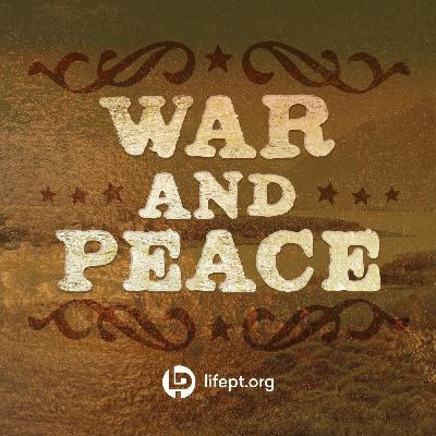 War & Peace | Proof Week 8 War & Peace | Proof Week 8