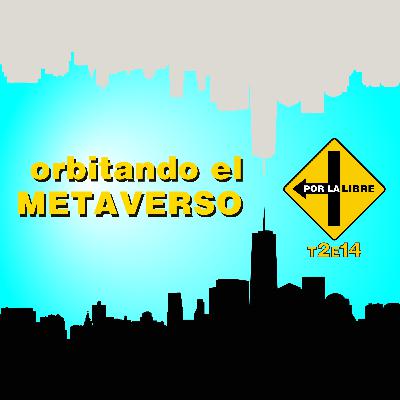 Orbitando el metaverso Orbitando el metaverso