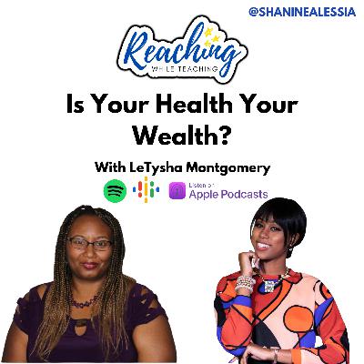 Your Health is Your Wealth Your Health is Your Wealth