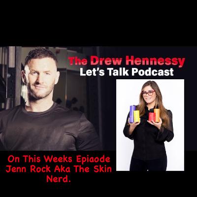 Episode 25 Jenn Rock AKA The Skin Nerd Episode 25 Jenn Rock AKA The Skin Nerd