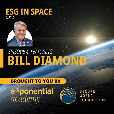 ESG in Space | Bill Diamond | Episode 4