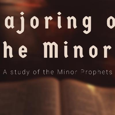 Majoring on the Minors, Jonah, Part 3
