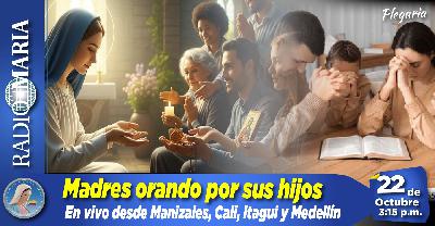 Madres orando por sus hijos desde Manizales – 22 de octubre de 2025