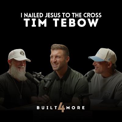 I Nailed Jesus to the Cross - Tim Tebow, Pastor Joby Martin & Denny Thompson