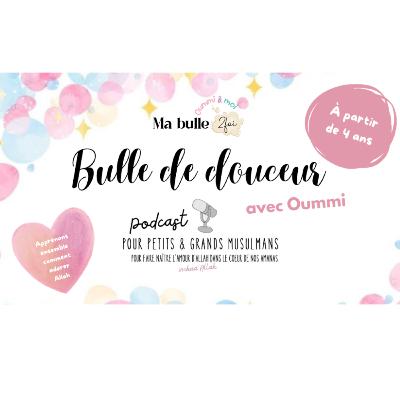 #1 Ta bulle de douceur avec Oummi (dès 3 ans)