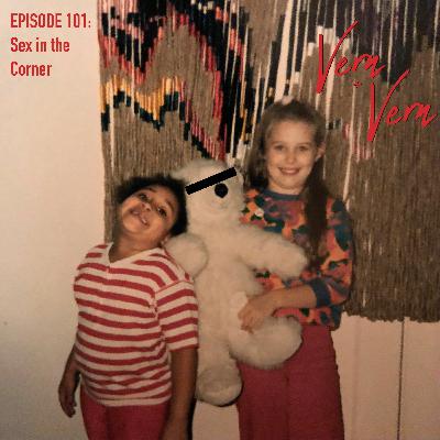 Vern And Vern Episode 101: Sex in the Corner Vern And Vern Episode 101: Sex in the Corner