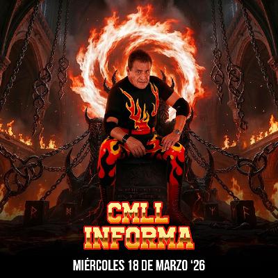 CMLL Informa - Capítulo 618