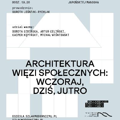 Architektura więzi społecznych: wczoraj, dziś, jutro — debata Architektura więzi społecznych: wczoraj, dziś, jutro — debata