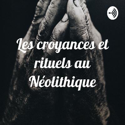 Podcast sur le Néolithique