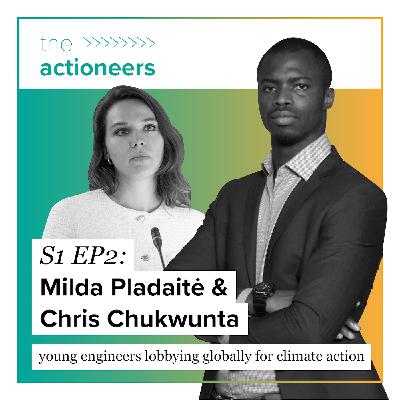Milda Pladaite and Chris Chukwunta - young engineers lobbying globally for climate action.