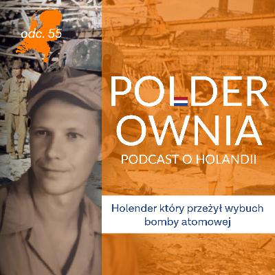 Holender który przeżył wybuch bomby atomowej