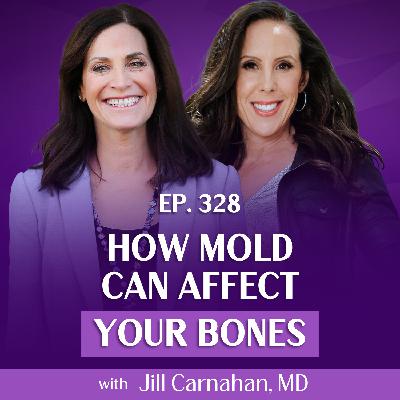 Toxic Mold & Osteoporosis: The Overlooked Connection Between Mold and Bone Health With Dr. Jill Carnahan & Margie Bissinger