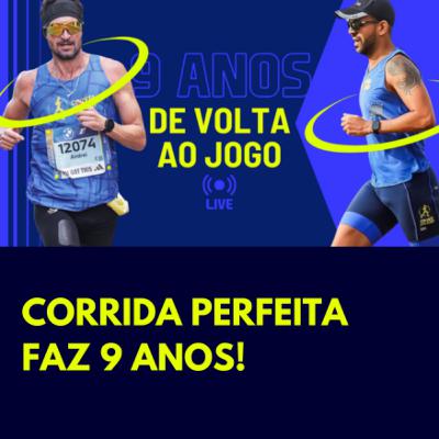 Corrida Perfeita Faz 9 Anos! | Podcast Corrida Perfeita