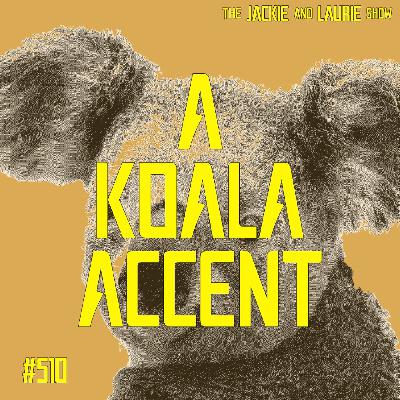 A Koala Accent (#510)