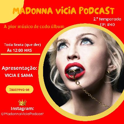 #40- A pior música de cada álbum