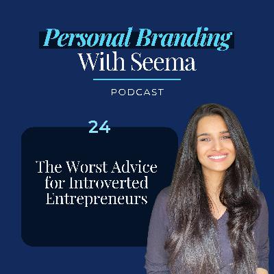 24. The Worst Advice for Introverted Entrepreneurs