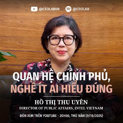 Học làm việc với chính phủ từ người trong cuộc tại Nike và Intel | Uyên Hồ - Ex-Intel VN