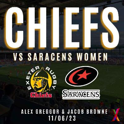 Exeter Chiefs Women vs Saracens Women - Alex Greggor & Jacob Browne - 11/06/2023