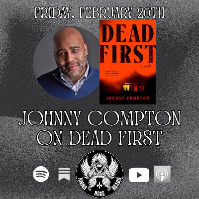 Johnny Compton on Dead First