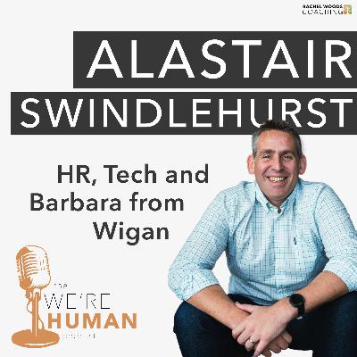 HR, Tech and Barbara from Wigan