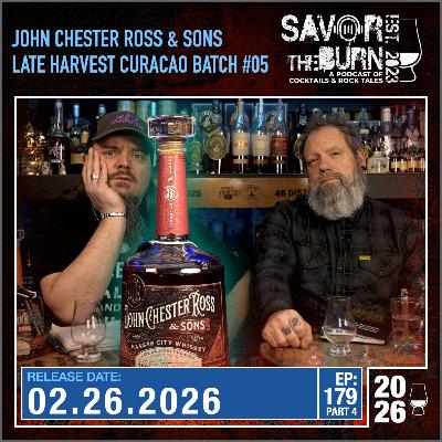 EP 179 part 4 - Rounding out the series with Batch 5, a Late Harvest Curacao Cask Finishing