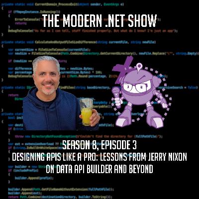 Designing APIs Like a Pro: Lessons from Jerry Nixon on Data API Builder and Beyond Designing APIs Like a Pro: Lessons from Jerry Nixon on Data API Builder and Beyond