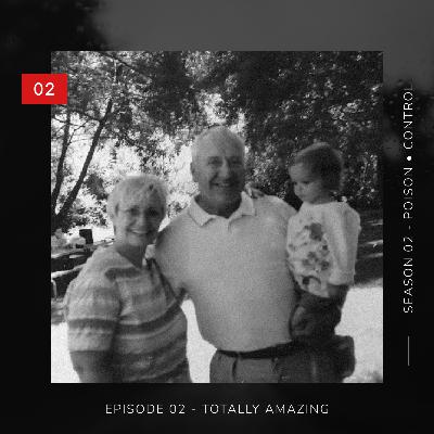 Poison • Control | Totally Amazing | 02