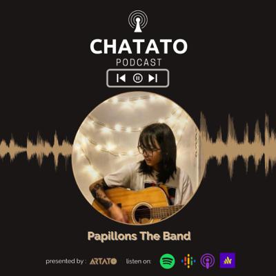 Chatato with Papillons The Band