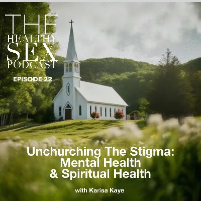 Unchurching the Stigma: Mental Health & Spiritual Health