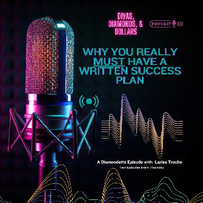 Ep. 224 Why You Really Must Have a Written Success Plan