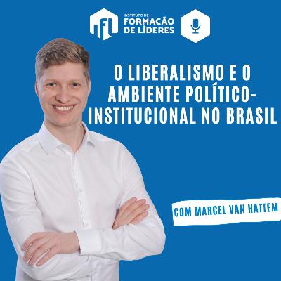 Palestra: O Liberalismo e o Ambiente Político-Institucional no Brasil