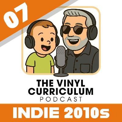 Ep. 07: Modern Indie